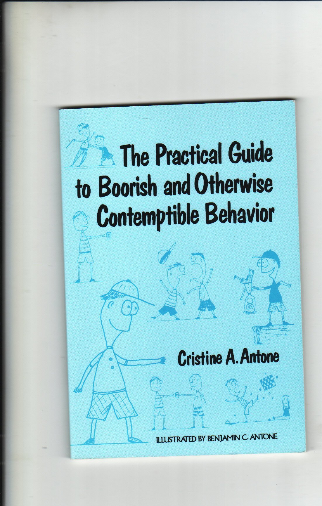 The Practical Guide to Boorish and Otherwise Contemptible Behavior Religion & Esotericism