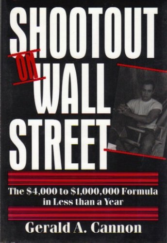Shootout on Wall Street: The $4000 to $1000000 Formula in Less Than a Year Books