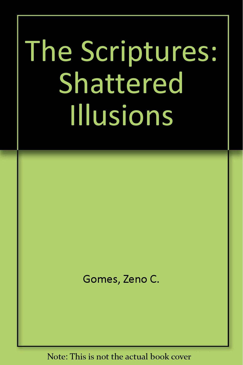 The Scriptures: Shattered Illusions Religion & Esotericism