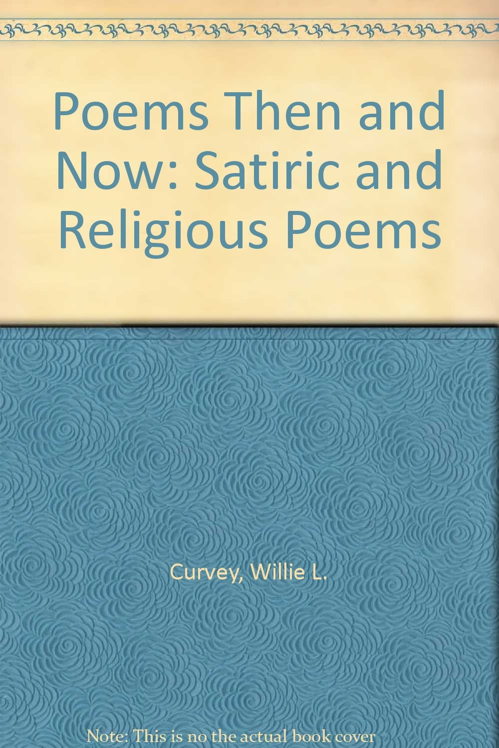 Poems Then and Now: Satiric and Religious Poems Books