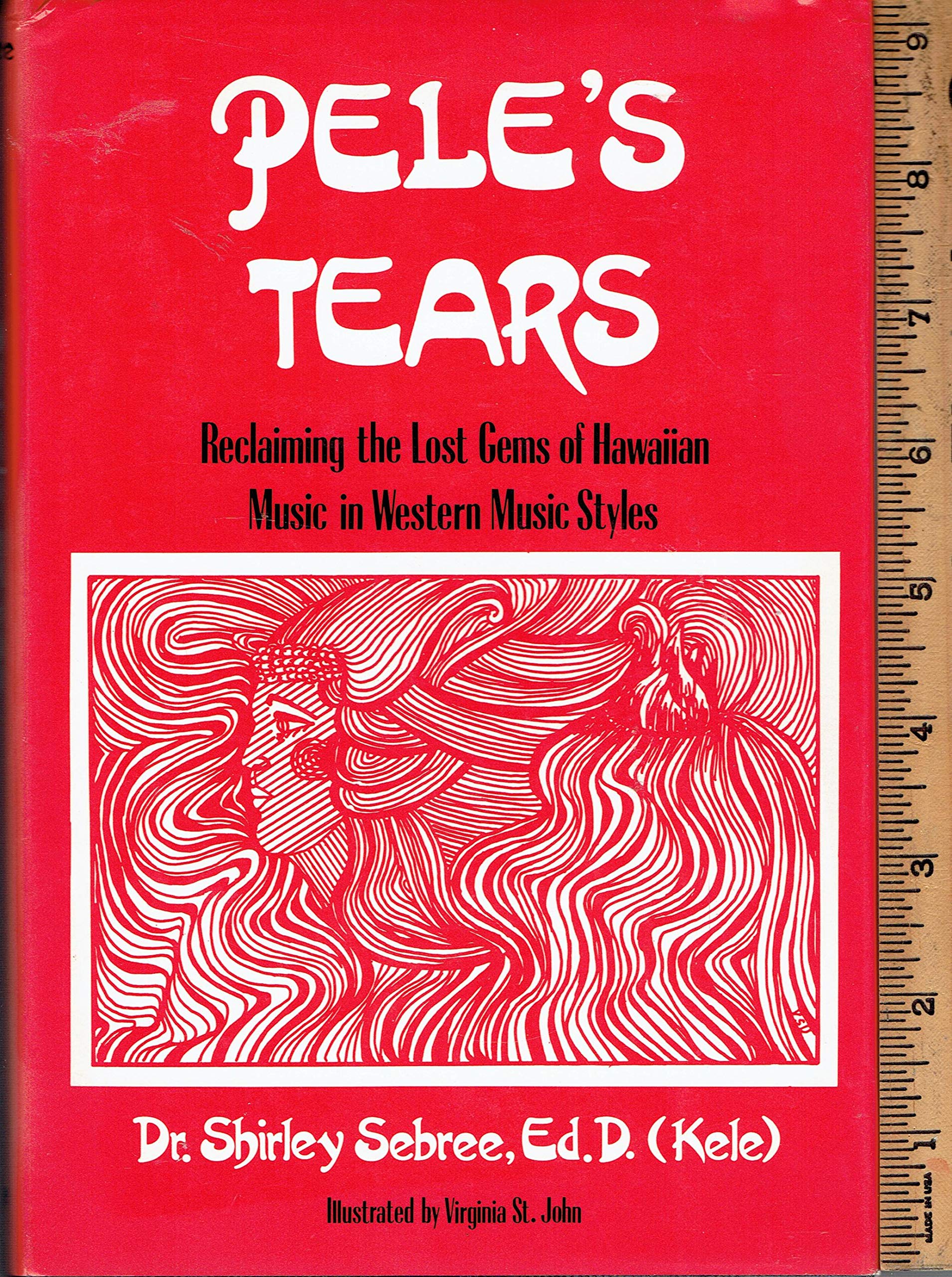Pele's Tears: Reclaiming the Lost Gems of Hawaiian Music in Western Music Styles Arts & Music