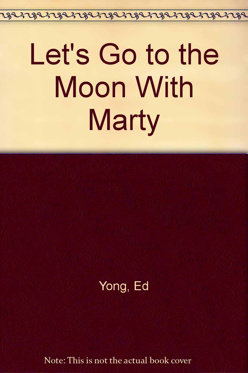Let's Go to the Moon With Marty Books