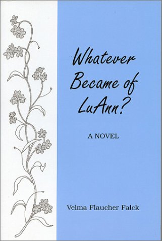 Whatever Became of Luann Historical Fiction