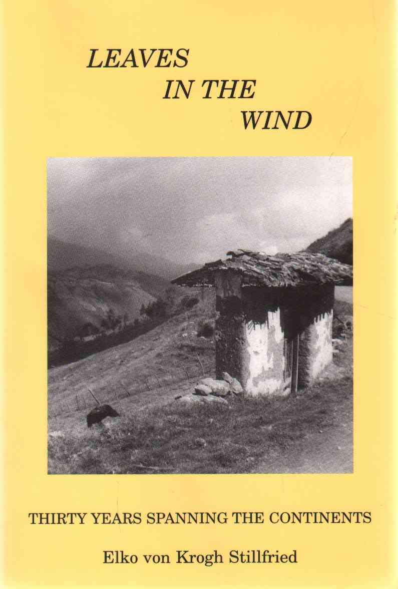 Leaves in the Wind: Thirty Years Spanning the Continents Memories