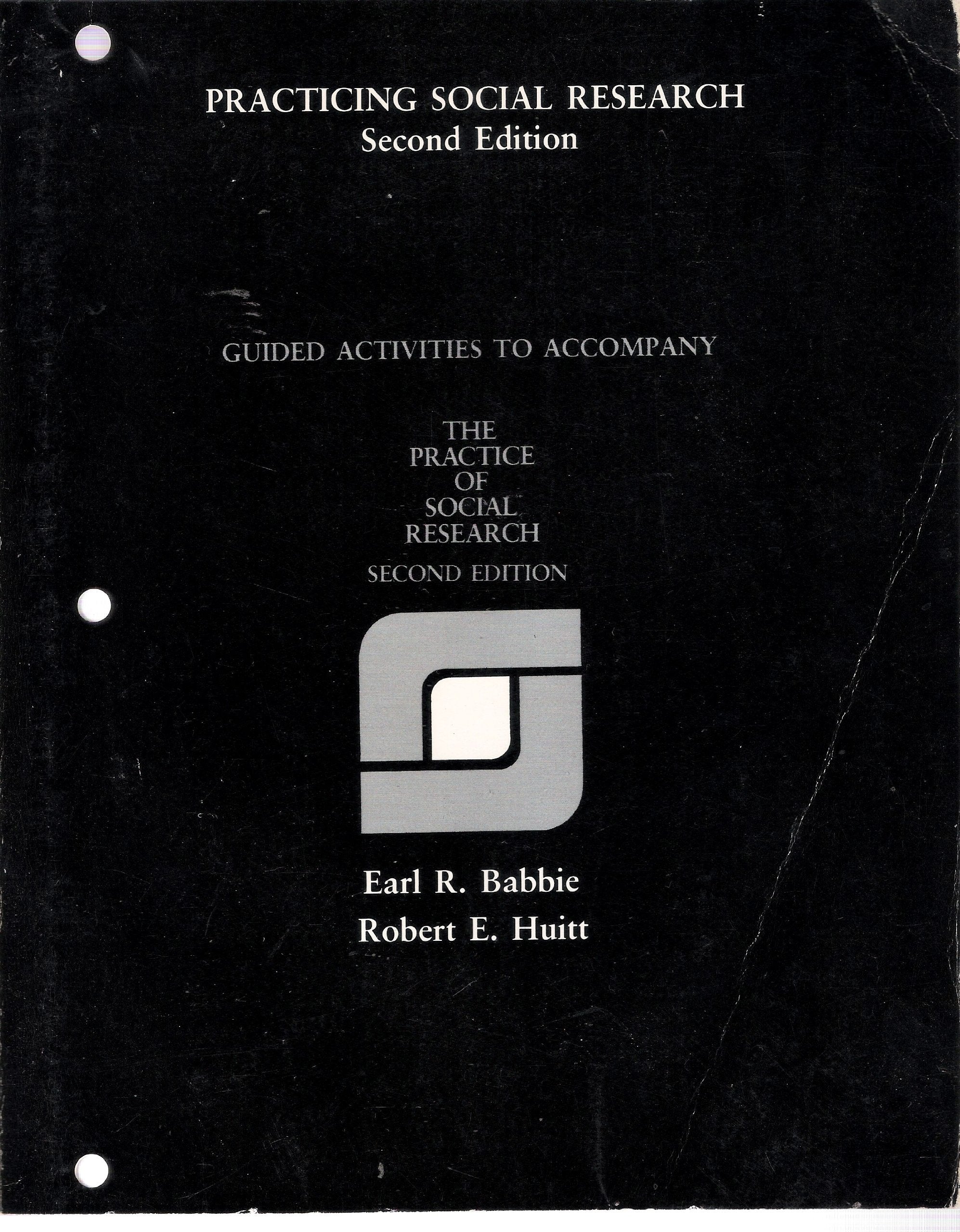 Practising Social Research: Guided Activities to Accompany the Practice of Social Research Books