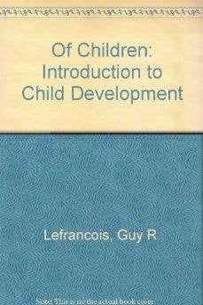 Of Children: Introduction to Child Development Books