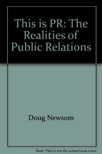 This is PR: The realities of public relations Books