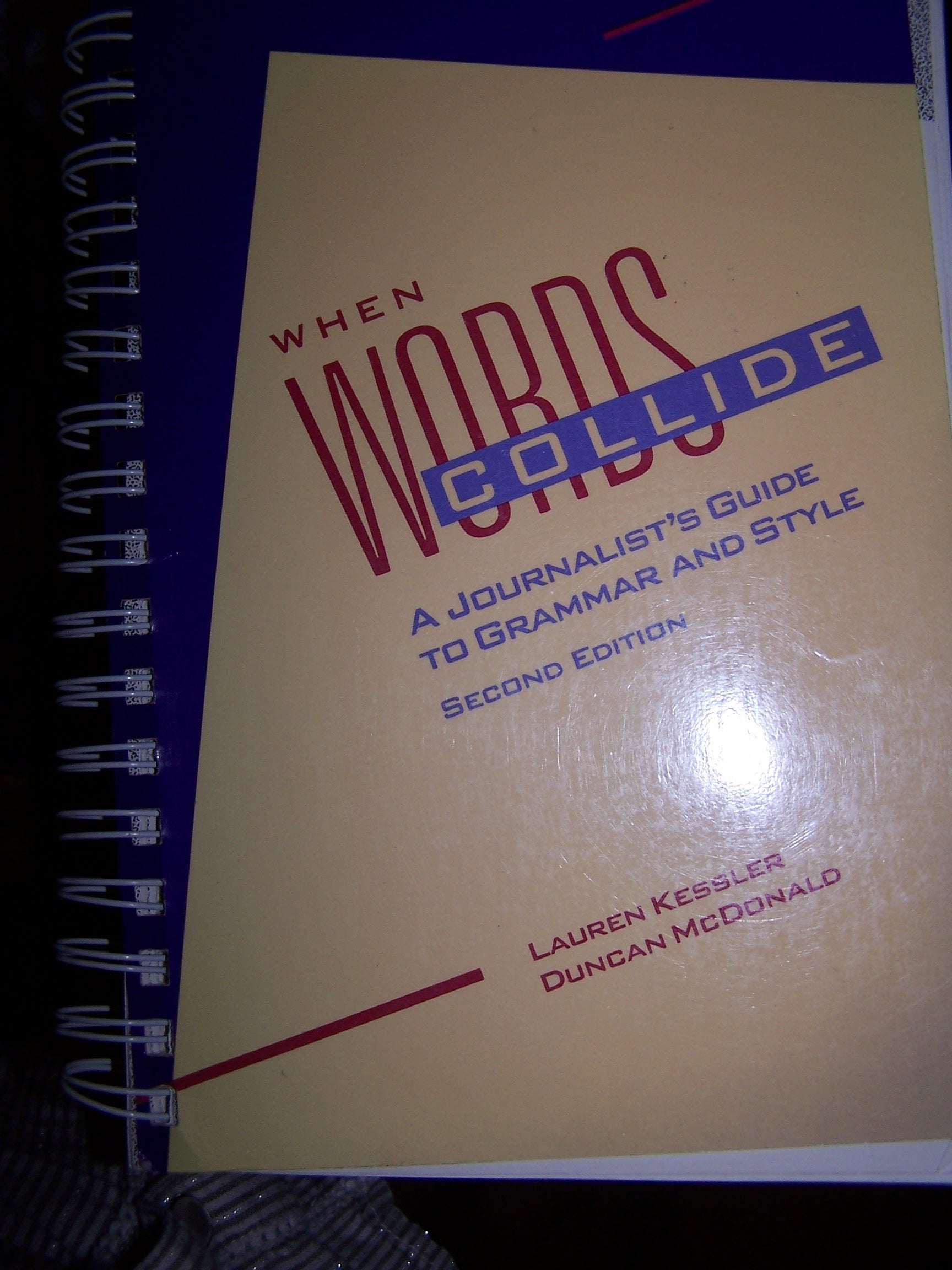 When Words Collide: Journalist's Guide to Grammar and Style Media & Communication