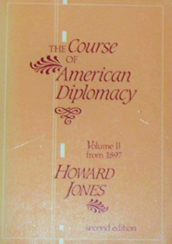 The Course of American Diplomacy {: From the Revolution Ot the Present Books