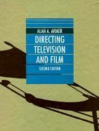 Directing Television and Film (Wadsworth Series in Television and Film) Film, Art & Culture