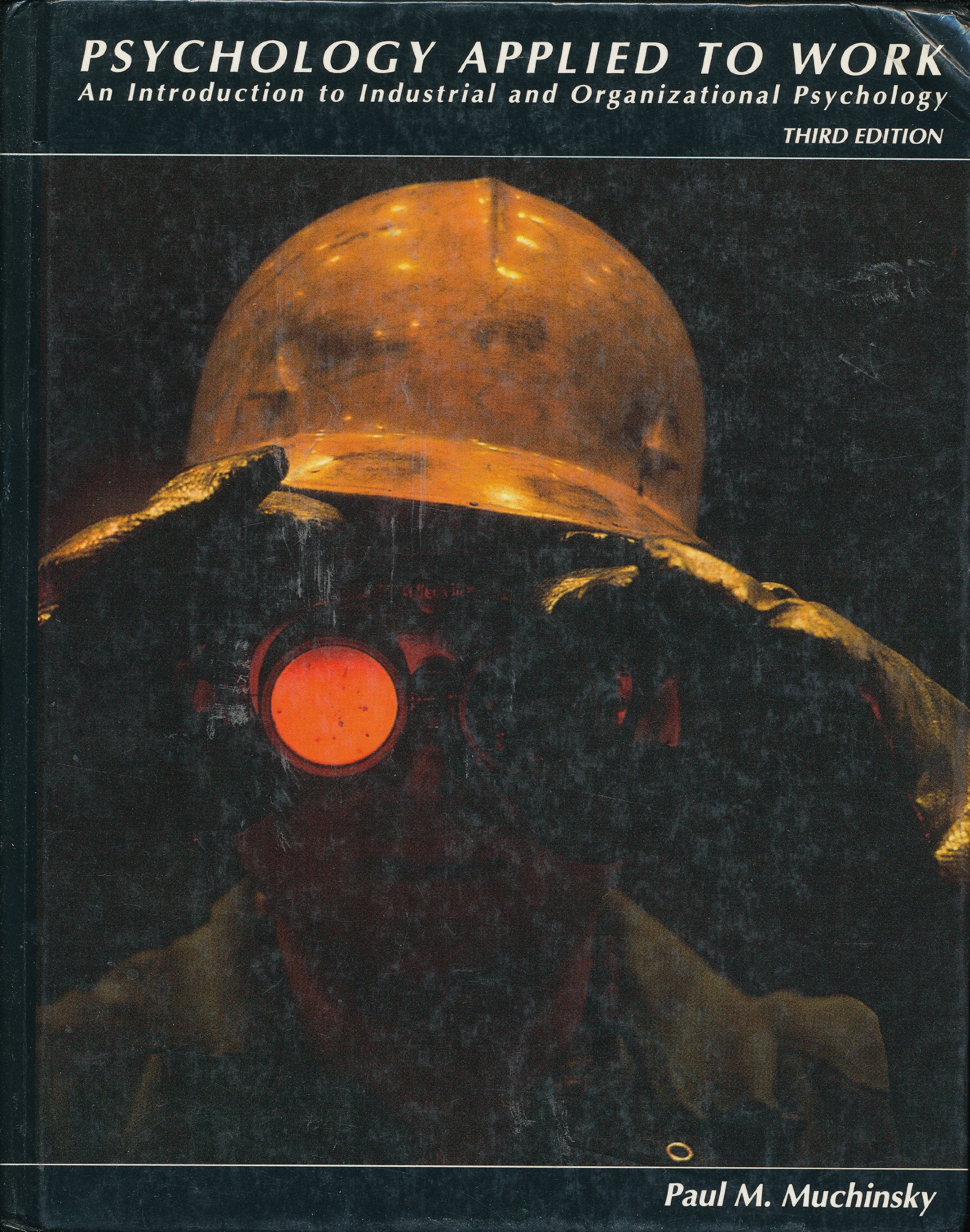 Psychology Applied to Work: An Introduction to Industrial and Organizational Psychology Business, Finance & Career