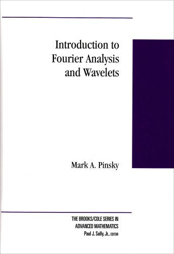 Introduction to Fourier Analysis and Wavelets (Brooks/Cole Series in Advanced Mathematics) Mathematics
