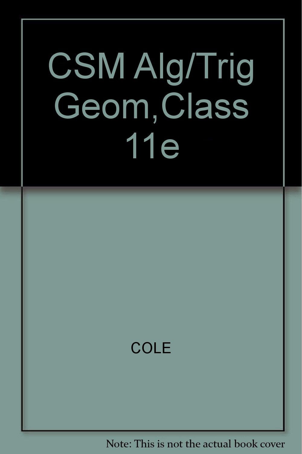 CSM Alg/Trig Geom,Class 11e Mathematics