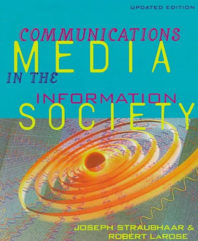 Communications Media in the Information Society Media & Communication