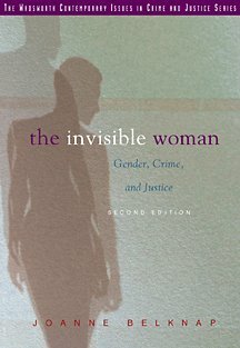 The Invisible Woman: Gender, Crime and Justice Law