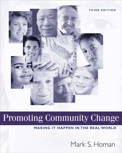 Promoting Community Change: Making it Happen in the Real World Social Sciences