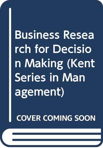 Business Research for Decision Making (Kent Series in Management) Natural Sciences