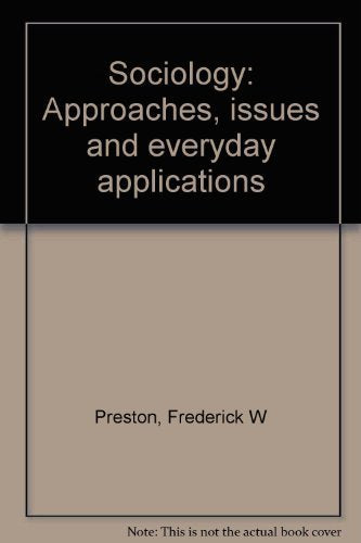 Sociology - Approaches to Issues and Everyday Applications Books