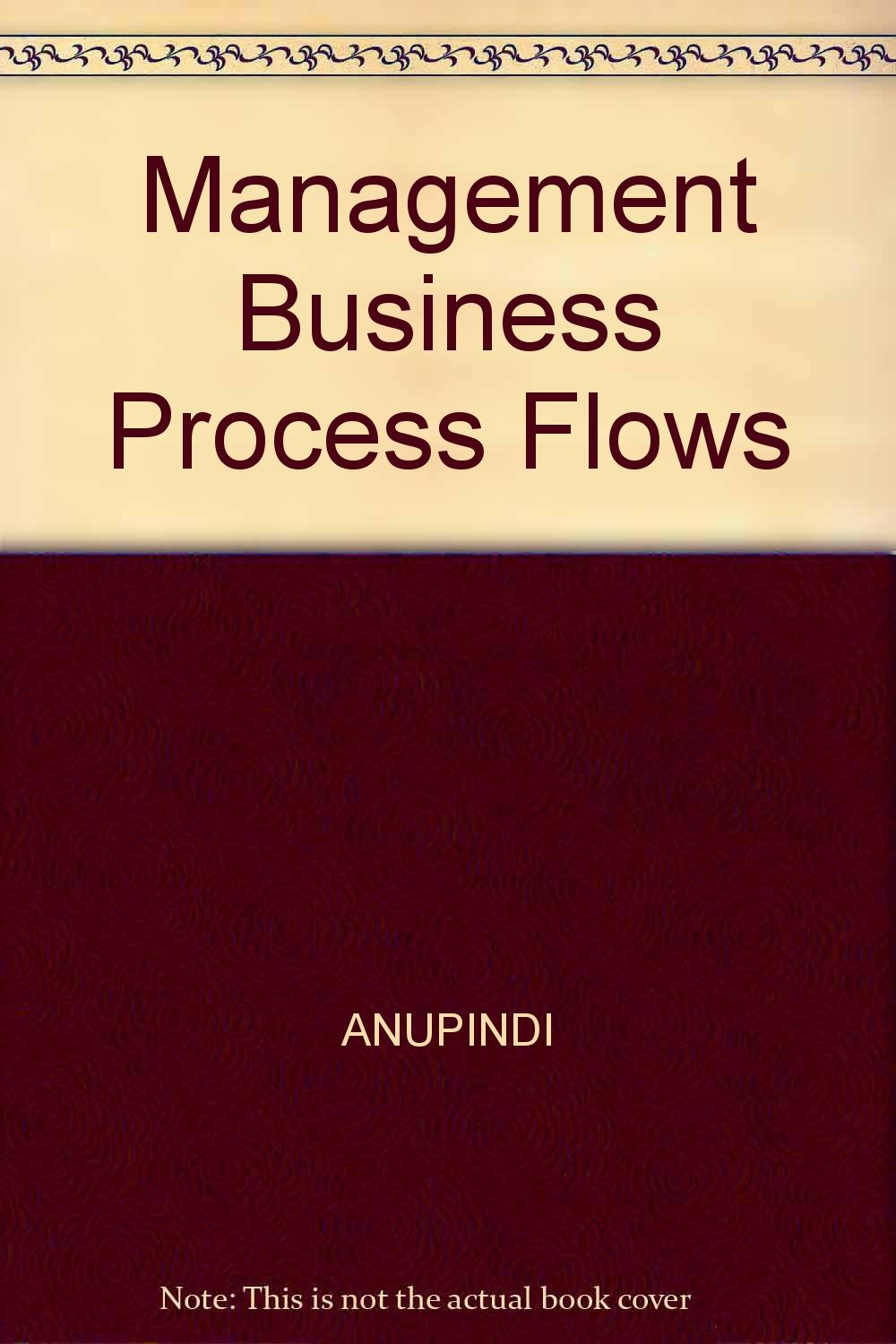 Management Business Process Flows Business & Technology