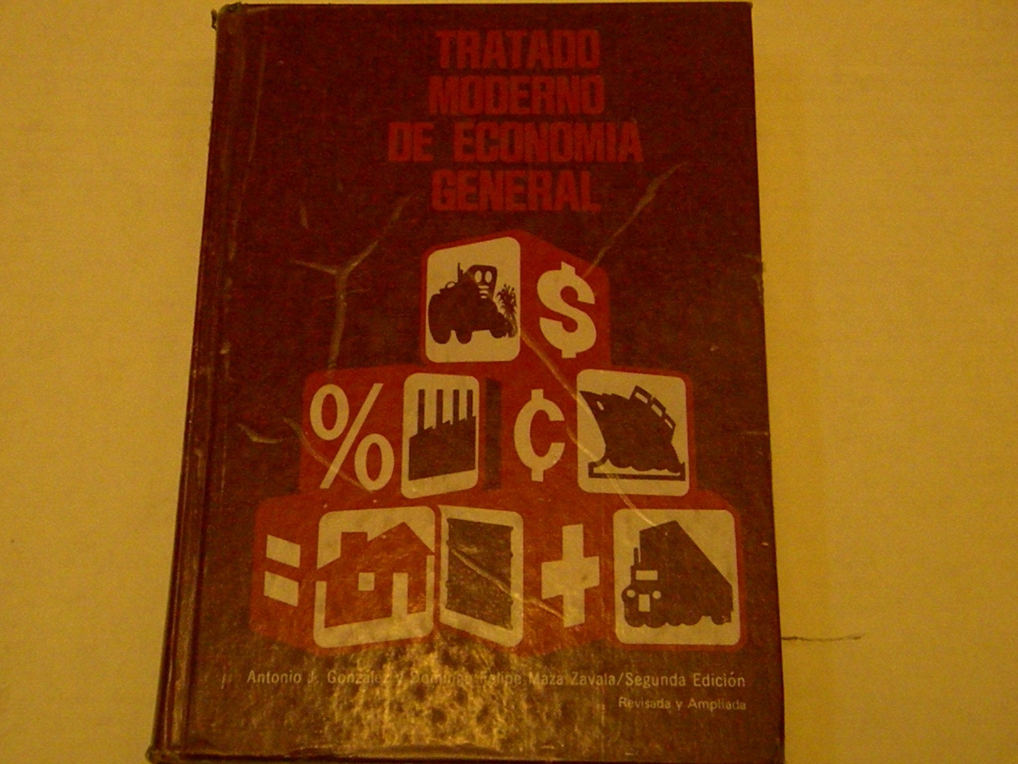Tratado moderno de economia general by Gonzalez, Antonio J book