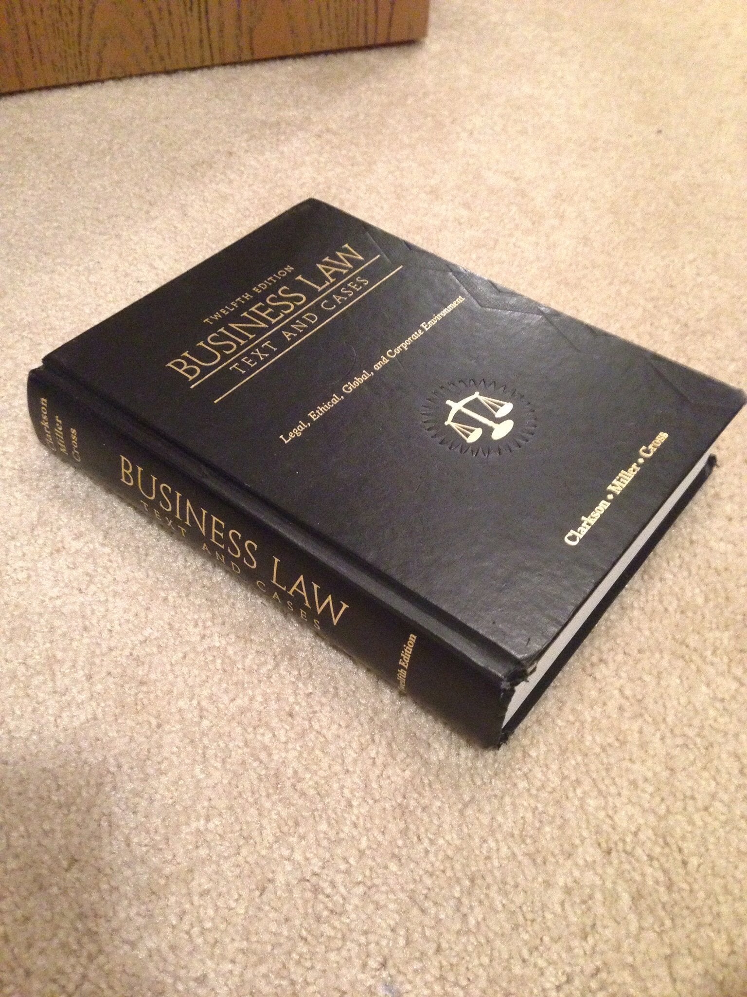 Business Law: Text and Cases: Legal, Ethical, Global, and Corporate Environment Law