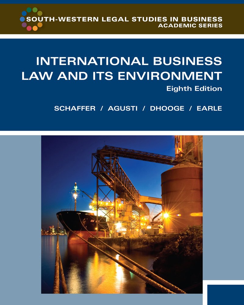 International Business Law and Its Environment (South-Western Legal Studies in Business Academic) book