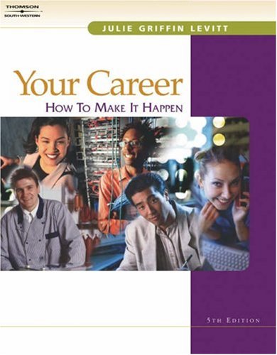 Your Career: How to Make It Happen Business, Finance & Career