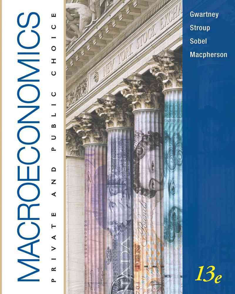 Macroeconomics: Private and Public Choice book
