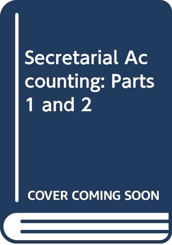 Secretarial Accounting: Parts 1 and 2 General education
