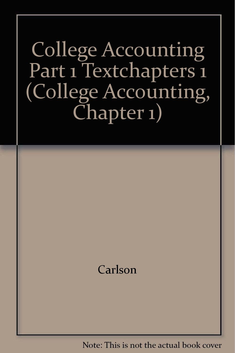 College Accounting Part 1 Textchapters 1 (College Accounting Books