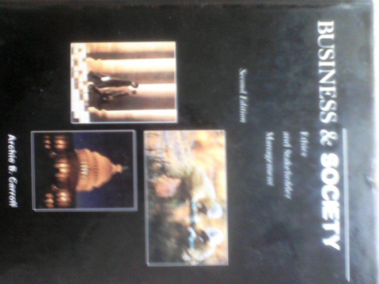 Business and Society: Ethics and Stakeholder Management Philosophy