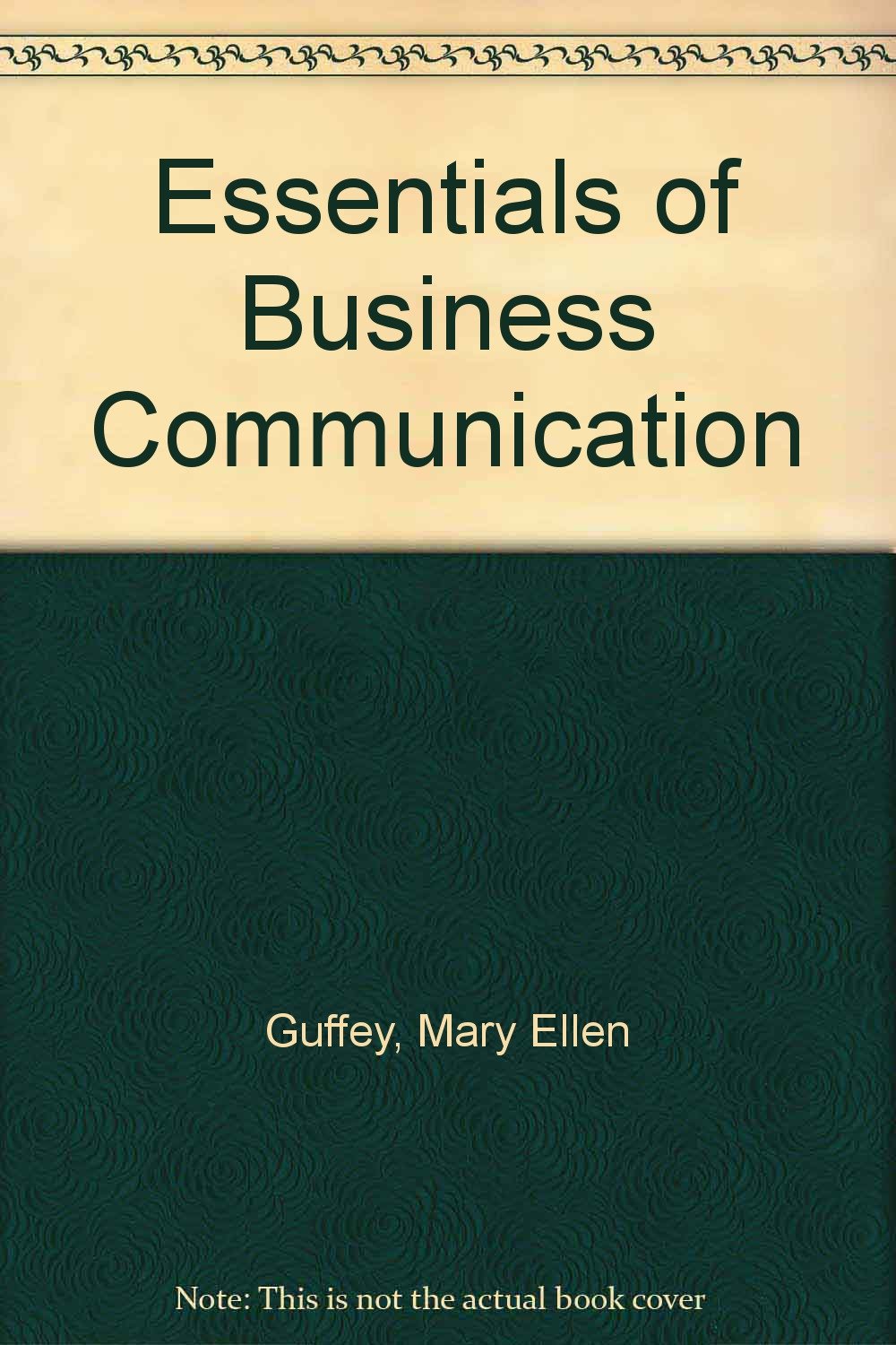 Essentials of Business Communication Business, Finance & Career