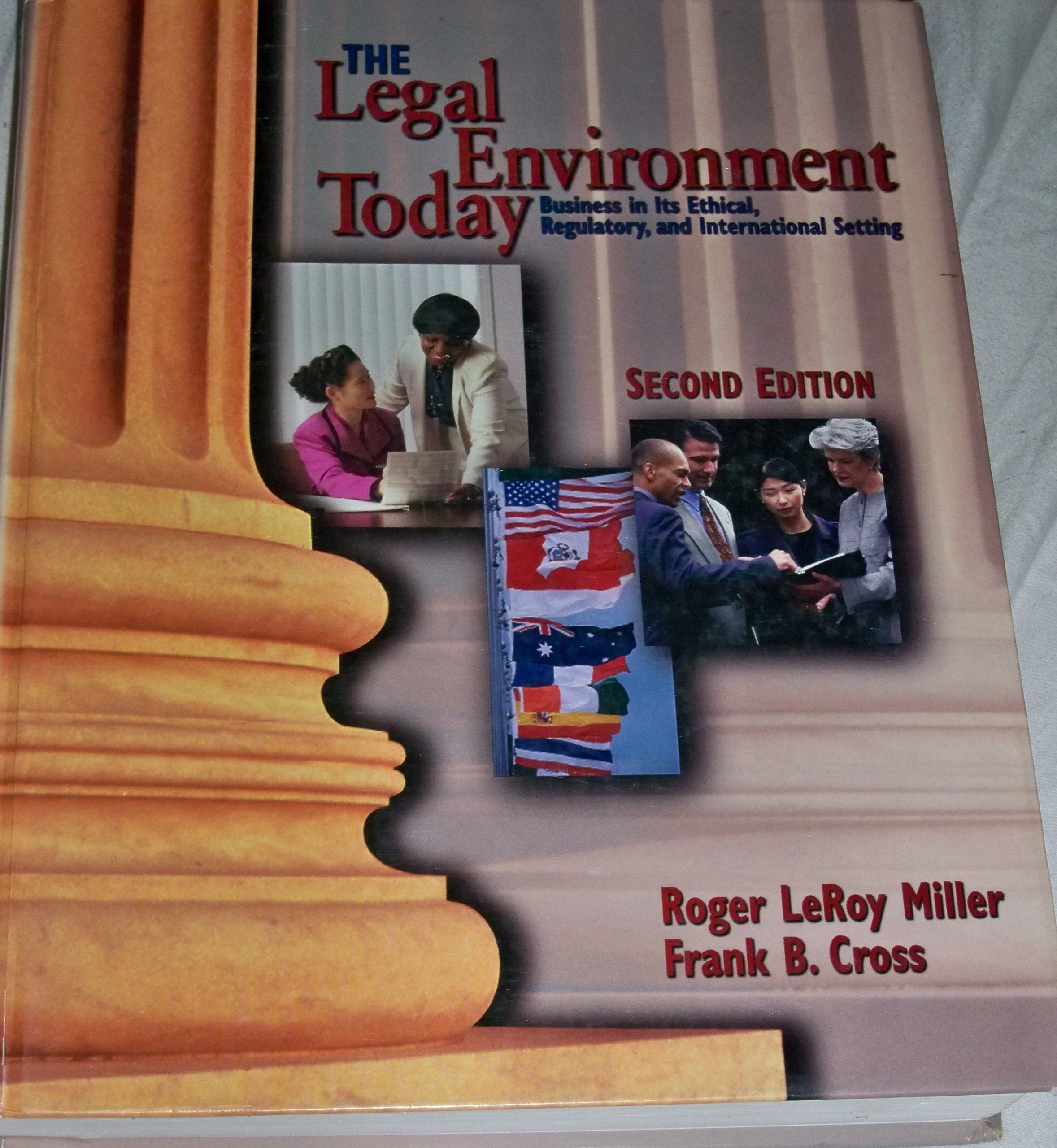 Legal Environment Today: Business in Its Ethical, Regulatory and International Setting Business, Finance & Career