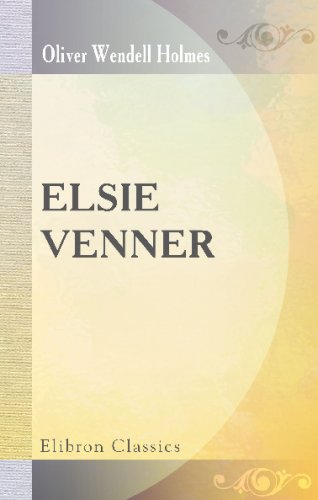 Elsie Venner: A Romance of Destiny Contemporary literature