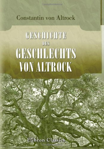 Geschichte des Geschlechts von Altrock Reference Books