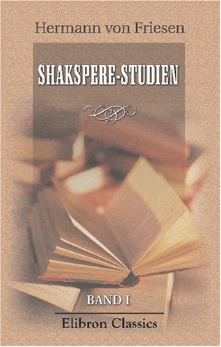 Shakspere-Studien: Band I. Altengland und Will. Shakspere Contemporary literature