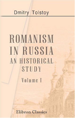 Romanism in Russia: An Historical Study. Volume 1 book