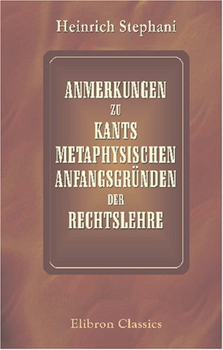 Anmerkungen zu Kants metaphysischen Anfangsgründen der Rechtslehre book