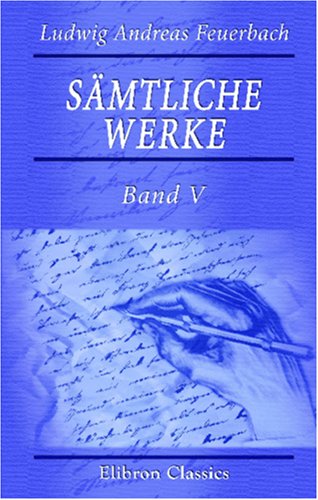 Sämtliche Werke: Band V. Darstellung, Entwicklung und Kritik der Leibnitz'schen Philosophie Books