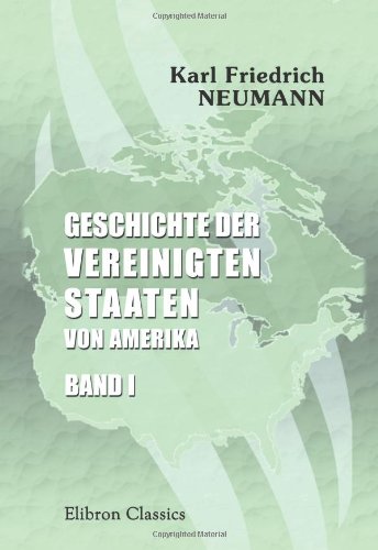 Geschichte der Vereinigten Staaten von Amerika: Band 1. Die Gründung der Kolonien bis zur Präsidentschaft des Thomas Jefferson book