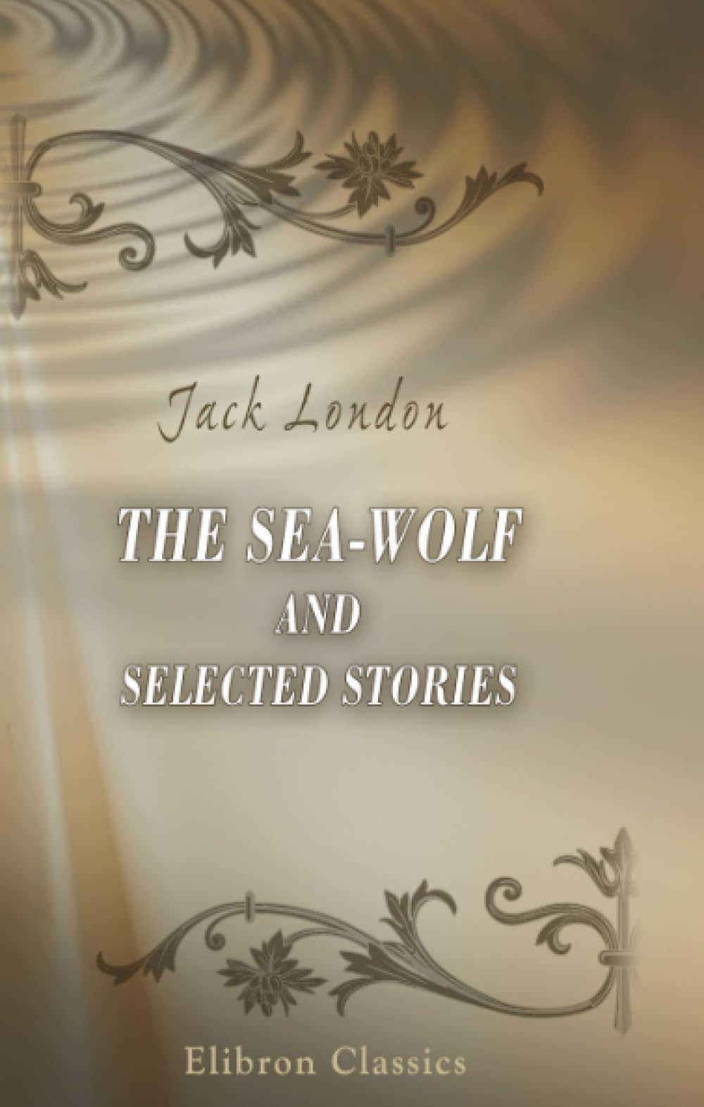 The Sea-Wolf and Selected Stories LGBTQ+