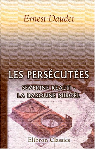 Les persécutées: Severine Realti - la baronne Miroël Action & Adventure