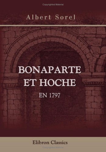 Bonaparte et Hoche en 1797 Politics & History