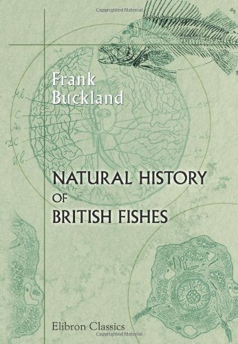 Natural History of British Fishes Natural Sciences