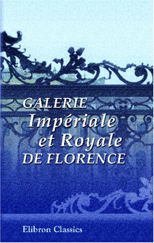 Galerie Impériale et Royale de Florence Books