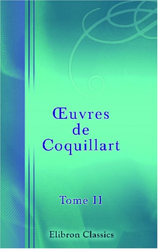 Œuvres de Coquillart: Tome 2 book