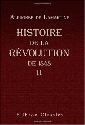 Histoire de la révolution de 1848: Tome 2 book