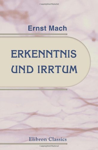 Erkenntnis und Irrtum: Skizzen zur Psychologie der Forschung Philosophy