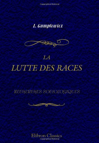 La lutte des races: Recherches sociologiques book