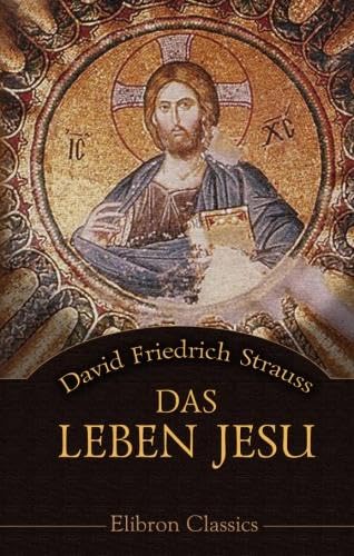 Das Leben Jesu: Für das deutsche Volk bearbeitet book